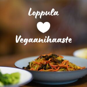 Loppula <3 Vegaanihaaste - kolmen ruokalajin illallinen
